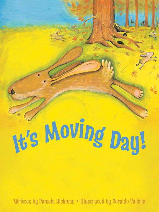 Title details for It's Moving Day! by Pamela Hickman - Available